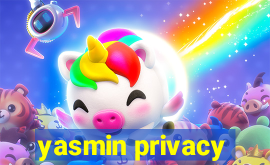 yasmin privacy